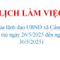 LỊCH LÀM VIỆC  Của lãnh đạo UBND xã Cẩm Yên  (từ ngày 26/5/2025 đến ngày 30/5/2025)