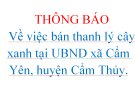 THÔNG BÁO Về việc bán thanh lý cây xanh tại UBND xã Cẩm Yên, huyện Cẩm Thủy.