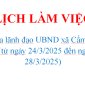 LỊCH LÀM VIỆC  Của lãnh đạo UBND xã Cẩm Yên  (từ ngày 24/3/2025 đến ngày 28/3/2025)