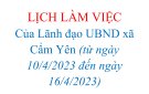 LỊCH LÀM VIỆC Của Lãnh đạo UBND xã Cẩm Yên (từ ngày 10/4/2023 đến ngày 16/4/2023)