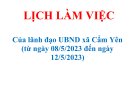  LỊCH LÀM VIỆC   Của lãnh đạo UBND xã Cẩm Yên (từ ngày 08/5/2023 đến ngày 12/5/2023)