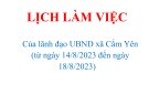 LỊCH LÀM VIỆC Của lãnh đạo UBND xã Cẩm Yên  (từ ngày 14/8/2023 đến ngày 18/8/2023)