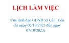 LỊCH LÀM VIỆC  Của lãnh đạo UBND xã Cẩm Yên  (từ ngày 02/10/2023 đến ngày 07/10/2023)