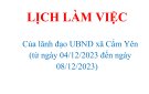 LỊCH LÀM VIỆC Của lãnh đạo UBND xã Cẩm Yên  (từ ngày 04/12/2023 đến ngày 08/12/2023)