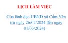 LỊCH LÀM VIỆC  Của lãnh đạo UBND xã Cẩm Yên  (từ ngày 26/02/2024 đến ngày 01/03/2024)