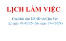 LỊCH LÀM VIỆC  Của lãnh đạo UBND xã Cẩm Yên  (từ ngày 01/4/2024 đến ngày 05/4/2024)