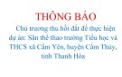  THÔNG BÁO Chủ trương thu hồi đất để thực hiện dự án: Sân thể thao trường Tiểu học và THCS xã Cẩm Yên, huyện Cẩm Thủy, tỉnh Thanh Hóa