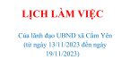  LỊCH LÀM VIỆC Của lãnh đạo UBND xã Cẩm Yên  (từ ngày 30/10/2023 đến ngày 05/11/2023)