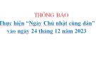  THÔNG BÁO Thực hiện “Ngày Chủ nhật cùng dân” vào ngày 24 tháng 12 năm 2023