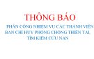 THÔNG BÁO  PHÂN CÔNG NHIỆM VỤ CÁC THÀNH VIÊN BAN CHỈ HUY PHÒNG CHỐNG THIÊN TAI, TÌM KIẾM CỨU NẠN 