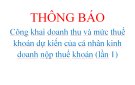 công khai doanh thu và  mức thuế khoán dự kiến của cá nhân kinh  doanh nộp thuế khoán (lần 1)