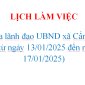 LỊCH LÀM VIỆC  Của lãnh đạo UBND xã Cẩm Yên  (từ ngày 13/01/2025 đến ngày 17/01/2025)