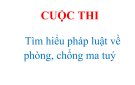 CUỘC THI Tìm hiểu pháp luật về phòng, chống ma tuý